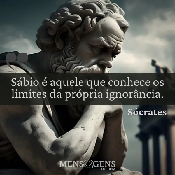 Estátua e mensagem: Sábio é aquele que conhece os limites da própria ignorância - Sócrates